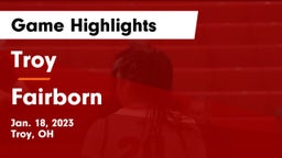 Troy  vs Fairborn Game Highlights - Jan. 18, 2023