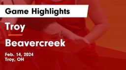 Troy  vs Beavercreek  Game Highlights - Feb. 14, 2024