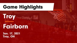 Troy  vs Fairborn Game Highlights - Jan. 17, 2021