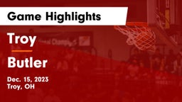 Troy  vs Butler  Game Highlights - Dec. 15, 2023