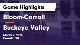 Bloom-Carroll  vs Buckeye Valley  Game Highlights - March 2, 2024