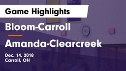 Bloom-Carroll  vs Amanda-Clearcreek  Game Highlights - Dec. 14, 2018