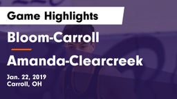 Bloom-Carroll  vs Amanda-Clearcreek  Game Highlights - Jan. 22, 2019