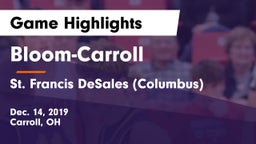Bloom-Carroll  vs St. Francis DeSales  (Columbus) Game Highlights - Dec. 14, 2019