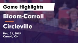 Bloom-Carroll  vs Circleville  Game Highlights - Dec. 21, 2019
