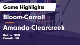 Bloom-Carroll  vs Amanda-Clearcreek  Game Highlights - Dec. 3, 2020