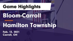 Bloom-Carroll  vs Hamilton Township  Game Highlights - Feb. 13, 2021