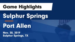 Sulphur Springs  vs Port Allen Game Highlights - Nov. 30, 2019