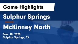 Sulphur Springs  vs McKinney North  Game Highlights - Jan. 10, 2020