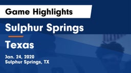 Sulphur Springs  vs Texas  Game Highlights - Jan. 24, 2020
