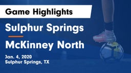 Sulphur Springs  vs McKinney North  Game Highlights - Jan. 4, 2020
