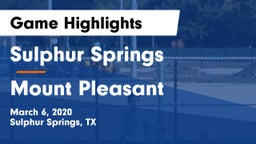 Sulphur Springs  vs Mount Pleasant  Game Highlights - March 6, 2020