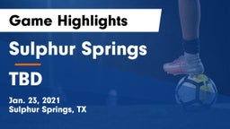 Sulphur Springs  vs TBD Game Highlights - Jan. 23, 2021