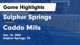 Sulphur Springs  vs Caddo Mills Game Highlights - Jan. 16, 2024