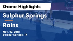 Sulphur Springs  vs Rains  Game Highlights - Nov. 29, 2018