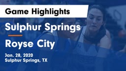 Sulphur Springs  vs Royse City  Game Highlights - Jan. 28, 2020