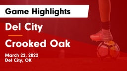 Del City  vs Crooked Oak  Game Highlights - March 22, 2022