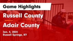 Russell County  vs Adair County  Game Highlights - Jan. 4, 2024