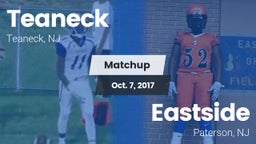 Matchup: Teaneck  vs. Eastside  2017