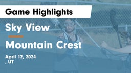Sky View  vs Mountain Crest  Game Highlights - April 12, 2024