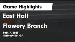 East Hall  vs Flowery Branch  Game Highlights - Feb. 7, 2023