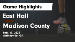 East Hall  vs Madison County  Game Highlights - Feb. 17, 2023