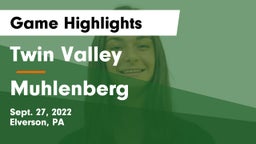 Twin Valley  vs Muhlenberg  Game Highlights - Sept. 27, 2022