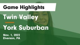 Twin Valley  vs York Suburban  Game Highlights - Nov. 1, 2022