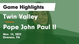 Twin Valley  vs Pope John Paul II Game Highlights - Nov. 14, 2022