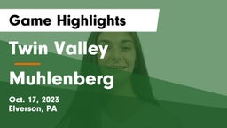 Twin Valley  vs Muhlenberg  Game Highlights - Oct. 17, 2023