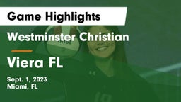 Westminster Christian  vs Viera FL Game Highlights - Sept. 1, 2023