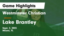 Westminster Christian  vs Lake Brantley Game Highlights - Sept. 2, 2023