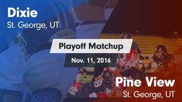 Matchup: Dixie  vs. Pine View  2016