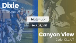 Matchup: Dixie  vs. Canyon View  2017