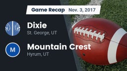 Recap: Dixie  vs. Mountain Crest  2017