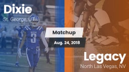 Matchup: Dixie  vs. Legacy  2018
