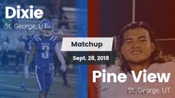 Matchup: Dixie  vs. Pine View  2018