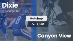 Matchup: Dixie  vs. Canyon View 2019