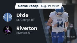 Recap: Dixie  vs. Riverton  2022