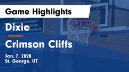 Dixie  vs Crimson Cliffs  Game Highlights - Jan. 7, 2020