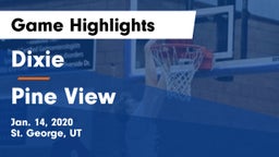 Dixie  vs Pine View  Game Highlights - Jan. 14, 2020