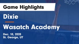 Dixie  vs Wasatch Academy Game Highlights - Dec. 10, 2020