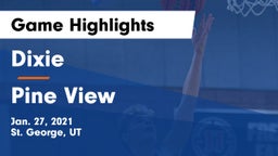 Dixie  vs Pine View  Game Highlights - Jan. 27, 2021