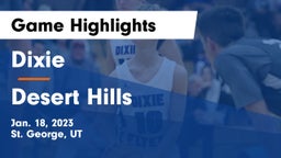 Dixie  vs Desert Hills  Game Highlights - Jan. 18, 2023