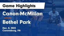 Canon-McMillan  vs Bethel Park  Game Highlights - Dec. 8, 2023
