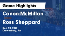 Canon-McMillan  vs Ross Sheppard  Game Highlights - Dec. 20, 2023
