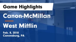 Canon-McMillan  vs West Mifflin  Game Highlights - Feb. 8, 2018