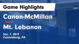 Canon-McMillan  vs Mt. Lebanon  Game Highlights - Jan. 7, 2019
