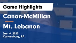 Canon-McMillan  vs Mt. Lebanon  Game Highlights - Jan. 6, 2020