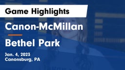 Canon-McMillan  vs Bethel Park  Game Highlights - Jan. 4, 2023